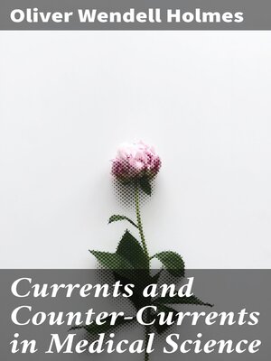 cover image of Currents and Counter-Currents in Medical Science